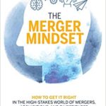 The Merger Mindset